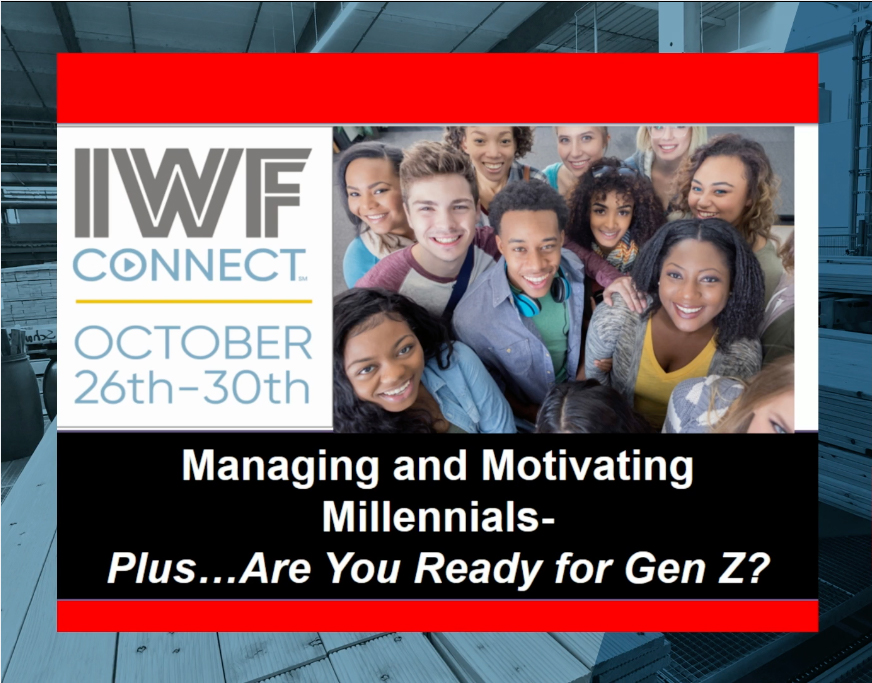 IWF Education On Demand - Managing and Motivating Millennials