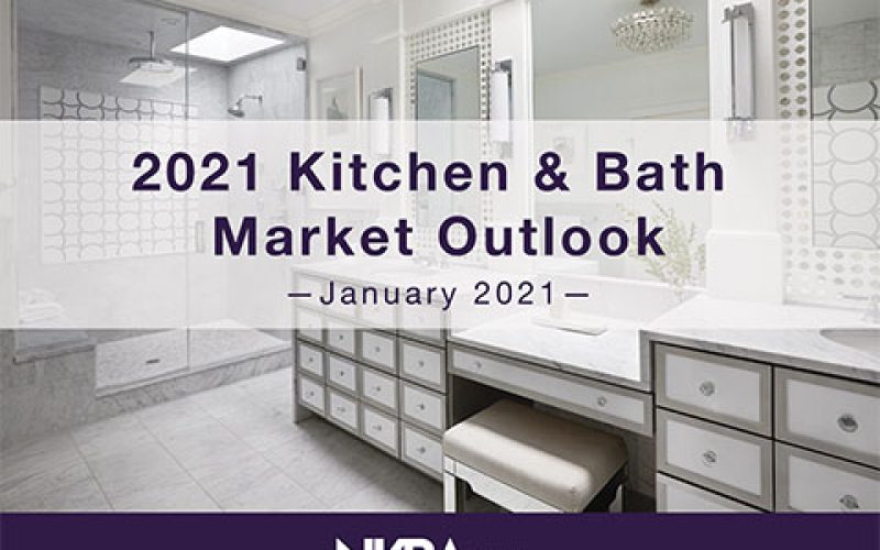 2021 Kitchen & Bath Market Outlook