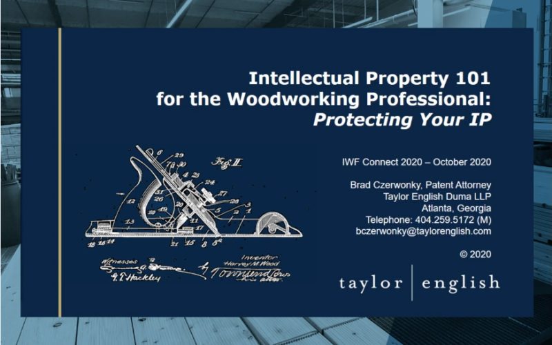 IWF Education On Demand - Intellectual Property 101 for the Woodworking Professional